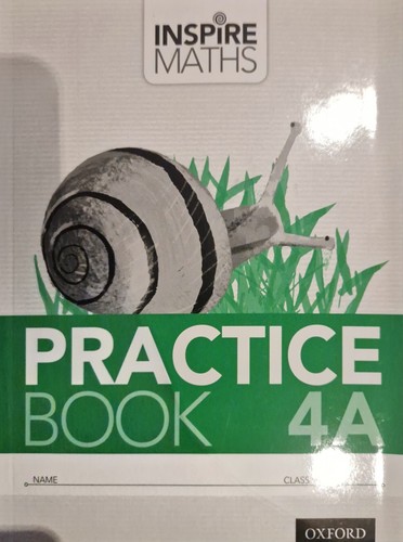 Inspire maths practice book - practice, 4a